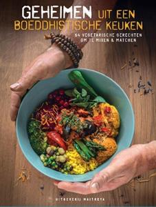 Stichting Maitreya Instituut Geheimen uit een boeddhistische keuken -   (ISBN: 9789493365070)
