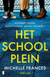 Michelle Frances Het schoolplein -   (ISBN: 9789402322965)