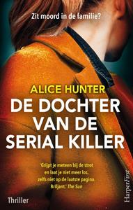 Alice Hunter De dochter van de serial killer -   (ISBN: 9789402770735)
