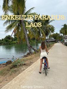 Tamara Smets Enkeltje paradijs: Laos -   (ISBN: 9789465011196)