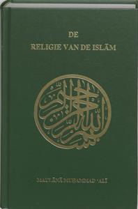 Maulana Muhammad Ali De Religie van de Islam -   (ISBN: 9789052680156)