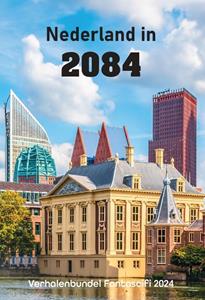 Diverse Auteurs Nederland in 2084 -   (ISBN: 9789464932836)