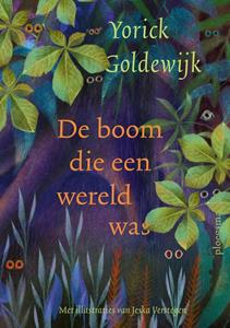 Yorick Goldewijk De boom die een wereld was -   (ISBN: 9789021685670)