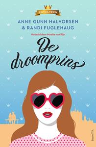 Anne Gunn Halvorsen, Randi Fuglehaug De droomprins -   (ISBN: 9789000389070)