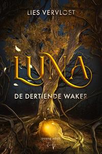Lies Vervloet Luna, De Dertiende Waker -   (ISBN: 9789464661378)