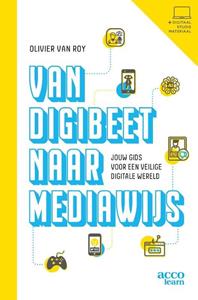Olivier van Roy Van digibeet naar mediawijs -   (ISBN: 9789464672718)