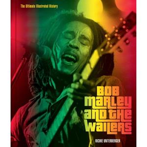 Quarto Bob Marley And The Wailers : The Ultimate Illustrated History - Richie Unterberger