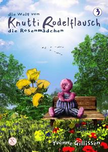 Yvonne Gillissen Die Rosenmädchen -   (ISBN: 9789493016392)
