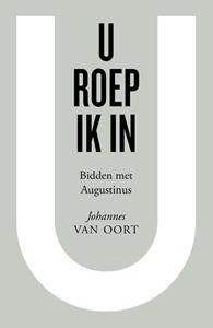 Johannes van Oort U roep ik in -   (ISBN: 9789043541114)