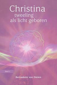 Bernadette Von Dreien Tweeling als licht geboren -   (ISBN: 9789460152153)