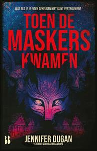 Jennifer Dugan Toen de maskers kwamen -   (ISBN: 9789463495394)