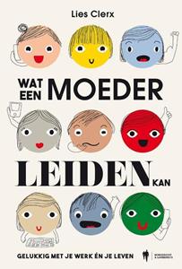 Lies Clerx Wat een moeder leiden kan -   (ISBN: 9789463933520)