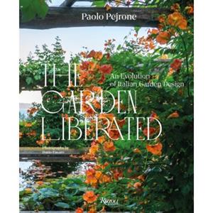Rizzoli The Garden Liberated - Paolo Pejrone