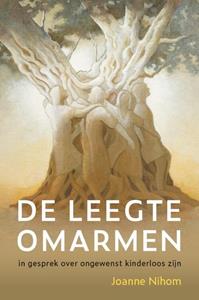 Joanne Nihom De Leegte Omarmen -   (ISBN: 9789493198524)