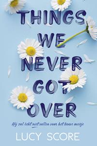Lucy Score Things we never got over -   (ISBN: 9789020552027)