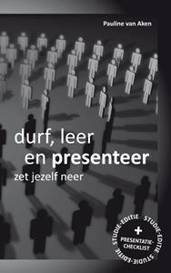 Pauline van Aken Durf, Leer en Presenteer -   (ISBN: 9789088500824)