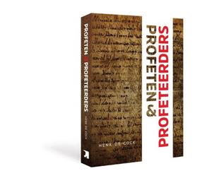 Henk de Cock Profeten en Profeteerders -   (ISBN: 9789079859924)
