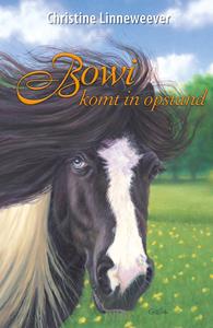 Christine Linneweever Bowi komt in opstand -   (ISBN: 9789020635607)