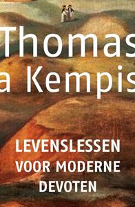 Thomas A Kempis Levenslessen voor moderne devoten -   (ISBN: 9789043541046)