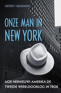 Henry Hemming Onze man in New York -   (ISBN: 9789401916585)