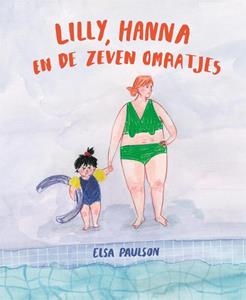 Elsa Paulson Lilly, Hanna en de zeven omaatjes -   (ISBN: 9789048873883)