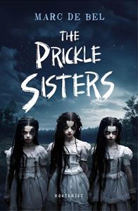 Marc de Bel The Prickle Sisters -   (ISBN: 9789052409450)