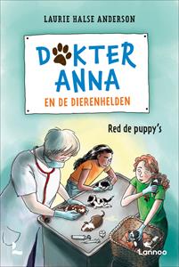 Laurie Halse Anderson Dokter Anna en de dierenhelden -   (ISBN: 9789401499385)