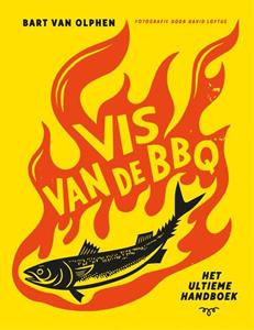 Bart van Olphen Vis van de BBQ -   (ISBN: 9789048870370)