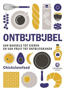 Chickslovefood Ontbijtbijbel -   (ISBN: 9789048873029)