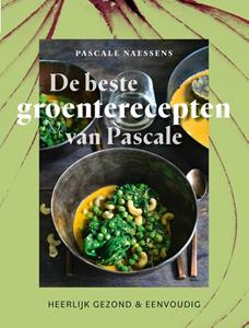 Pascale Naessens De beste groenterecepten van Pascale -   (ISBN: 9789401402088)