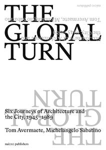 Michelangelo Sabatino, Tom Avermaete The Global Turn -   (ISBN: 9789462085848)