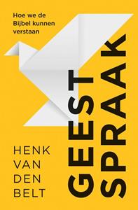Henk van den Belt Geestspraak -   (ISBN: 9789043540254)