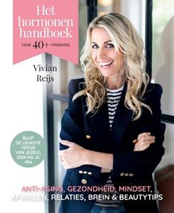 Vivian Reijs Het hormonenhandboek voor 40+ vrouwen -   (ISBN: 9789043924665)