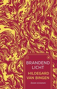 Hildegard van Bingen Brandend licht -   (ISBN: 9789020221145)
