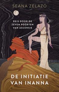 Seana Zelazo De initiatie van Inanna -   (ISBN: 9789020221244)