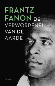 Frantz Fanon De verworpenen van de aarde -   (ISBN: 9789025910785)