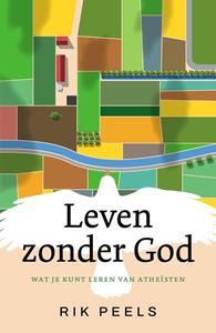 Rik Peels Leven zonder God -   (ISBN: 9789043540902)