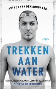 Arthur van den Boogaard Trekken aan water -   (ISBN: 9789400409538)