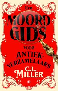 C.L. Miller Een moordgids voor antiekverzamelaars -   (ISBN: 9789044366907)