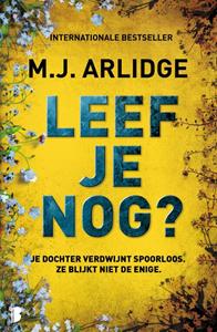 M.J. Arlidge Leef je nog? -   (ISBN: 9789402324075)