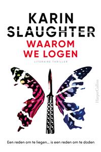 Karin Slaughter Waarom we logen -   (ISBN: 9789402771855)