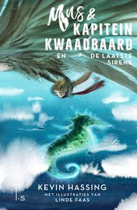 Kevin Hassing, Linde Faas Mus en kapitein Kwaadbaard en De laatste sirene -   (ISBN: 9789021039626)