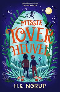 H.S. Norup Missie Toverheuvel -   (ISBN: 9789026168680)