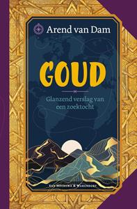 Arend van Dam Goud -   (ISBN: 9789000392872)