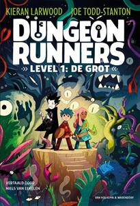 Kieran Larwood Dungeon Runners - Level 1: De grot -   (ISBN: 9789000394487)