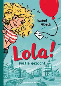 Isabel Abedi Lola! - Bestie gezocht -   (ISBN: 9789000394920)