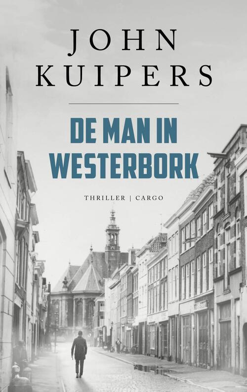 John Kuipers De man in Westerbork -   (ISBN: 9789403133195)