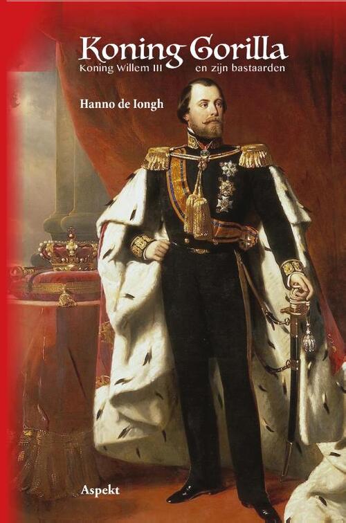 Hanno de Iongh Koning Willem Gorilla -   (ISBN: 9789461532213)