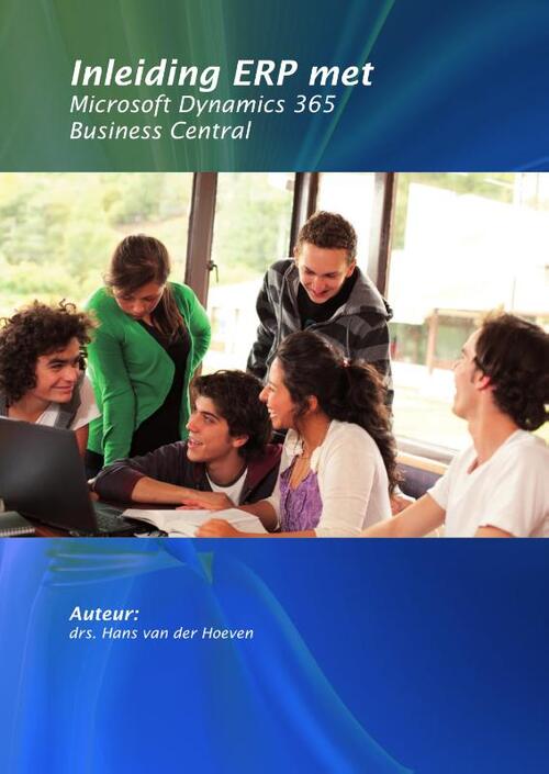 Hans van der Hoeven Inleiding ERP met Microsoft Dynamics 365 Business Central -   (ISBN: 9789492141187)