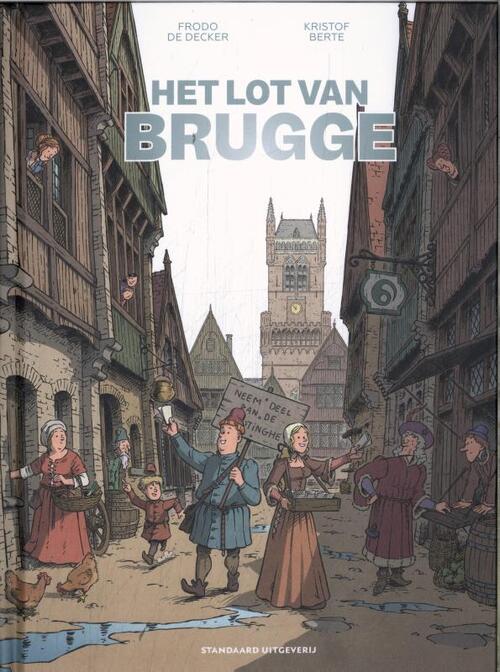Kristof Berte Het lot van Brugge -   (ISBN: 9789002279973)